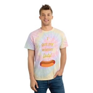 "I got my wiener Dirty!" Tie-Dye Tee, Spiral